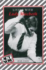Living with Lady Macbeth af Rob John