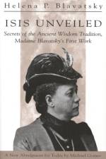 Isis Unveiled af H. P. (H. P. Blavatsky) Blavatsky