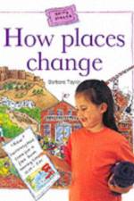 How Places Change af Barbara Taylor
