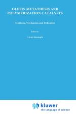 Olefin Metathesis and Polymerization Catalysts