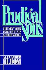Prodigal Sons af Alexander Bloom