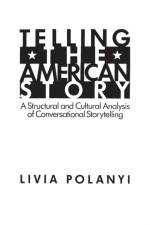 Telling the American Story af Livia Polanyi