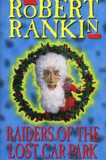 Raiders Of The Lost Carpark af Robert Rankin