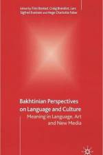 Bakhtinian Perspectives on Language and Culture