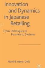 Innovation and Dynamics in Japanese Retailing af H. Meyer-Ohle