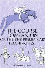 The Course Companion for the BHS Preliminary Teaching Test af Maxine Cave