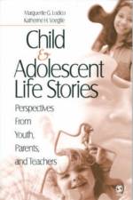 Child and Adolescent Life Stories af Katherine H. Voegtle