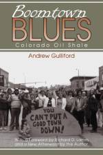Boomtown Blues af Andrew Gulliford