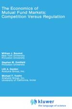 Economics of Mutual Fund Markets: Competition Versus Regulation af William Baumol