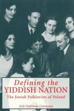 Defining the Yiddish Nation af Itzik Nakhmen Gottesman