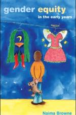 Gender Equity in the Early Years af Naima Browne
