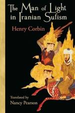 The Man of Light in Iranian Sufism af Henry Corbin