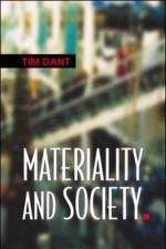 Materiality and Society af Tim Dant