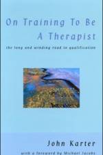 On Training To Be A Therapist af John Karter