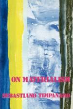 On Materialism af Sebastiano Timpanaro