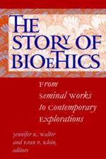 The Story of Bioethics