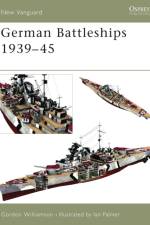 German Battleships 1939-45 af Gordon Williamson