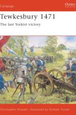 Tewkesbury 1471 af Christopher Gravett