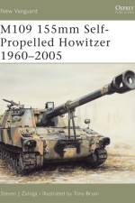 M109 155mm Self-Propelled Howitzer 1960-2005 af Steven J. (Author) Zaloga
