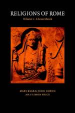 Religions of Rome: Volume 2, A Sourcebook af Mary (University of Cambridge) Beard