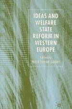 Ideas and Welfare State Reform in Western Europe