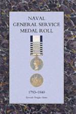 Naval General Service Medal Roll, 1793-1840 af K. J. Douglas-Morris
