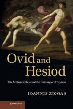 Ovid and Hesiod af Australian National University
