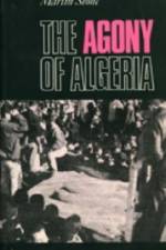 Agony of Algeria af Martin Stone