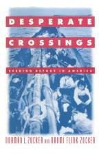 Desperate Crossings af Norman L. Zucker