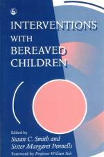 Interventions With Bereaved Children af Margaret Pennells