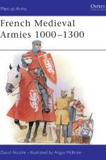 French Medieval Armies 1000-1300 af Dr David Nicolle