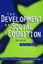 The Development of Social Cognition