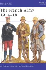 The French Army 1914–18 af Ian Sumner