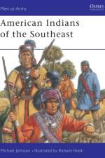American Indians of the Southeast af Michael G Johnson