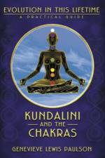 Kundalini & the Chakras af Genevieve L. Paulson