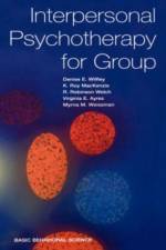 Interpersonal Psychotherapy For Group af Denise Wilfley