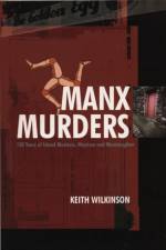 Manx Murders af Keith Wilkinson