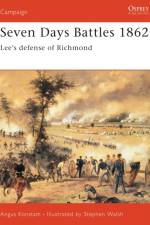 Seven Days Battles 1862 af Angus Konstam