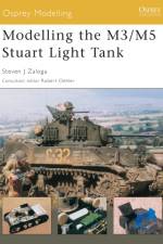 Modelling the M3/M5 Stuart Light Tank af Steven J. (Author) Zaloga