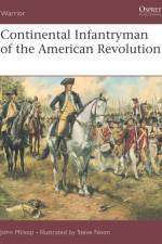 Continental Infantryman of the American Revolution af John Milsop