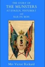 Story of the Munsters, at Etreux, Festubert and Rue Du Beis af Mrs Victor Rickard