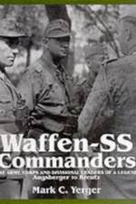 Waffen-SS Commanders af Mark C. Yerger