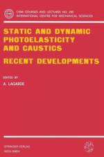 Static and Dynamic Photoelasticity and Caustics
