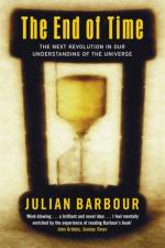 The End Of Time af Dr Julian Barbour