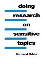 Doing Research on Sensitive Topics af Raymond Lee