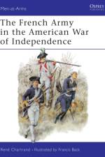The French Army in the American War of Independence af Rene (Author) Chartrand