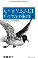 C# & VB.NET Conversion Pocket Reference af Jose Mojica