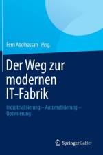 Der Weg Zur Modernen It-Fabrik