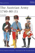The Austrian Army 1740-80 (1) af Philip Haythornthwaite