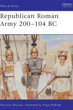 Republican Roman Army 200–104 BC af Nicholas Sekunda